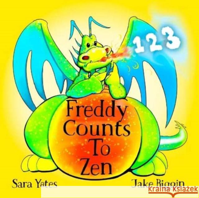 Freddy Counts To Zen Sara Yates Jake Biggin  9781739266516