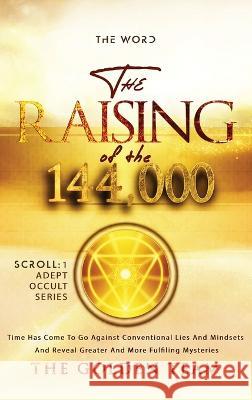 The Raising of the 144000 The Golde Hayley Jukes Hansbarrow Creatives 9781739268619 Golden Child Promotions Publishing Ltd