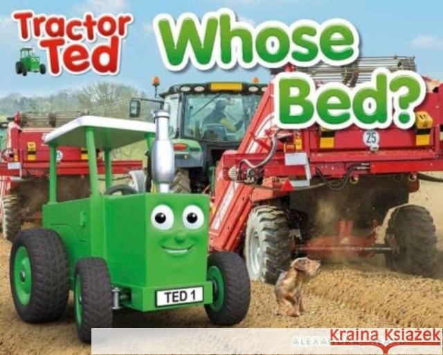 Tractor Ted Whose Bed Alexandra Heard 9781739271404 Tractorland Ltd