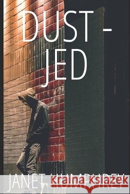 Dust - Jed Warren Wong Janet Humphrey 9781739279516 Ducklet Publishing