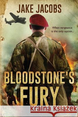 Bloodstone's Fury Jake Jacobs   9781739306809 High Wood Books