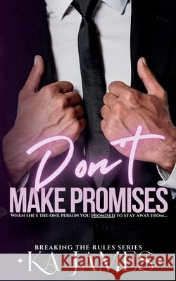 Don't Make Promises Ka James 9781739308247 Ka James