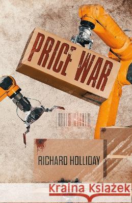 Price War Richard Holliday 9781739309008 Richard Holliday