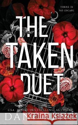 The Taken Duet Dani Rene   9781739310486 Dani Rene Books