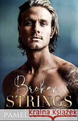 Broken Strings Pamela O'Rourke   9781739314408 Pamela O'Rourke