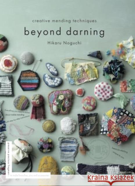 Beyond Darning: Creative mending techniques Hikaru Noguchi 9781739316044 Quickthorn