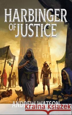 Harbinger of Justice Andrew Watson Sarah Chorn Felix Ortiz 9781739340018