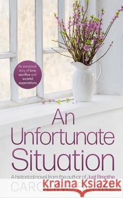 An Unfortunate Situation Caroline Blake 9781739346867