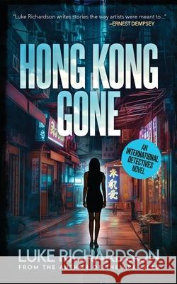 Hong Kong Gone Luke Richardson 9781739352264 Richa Books