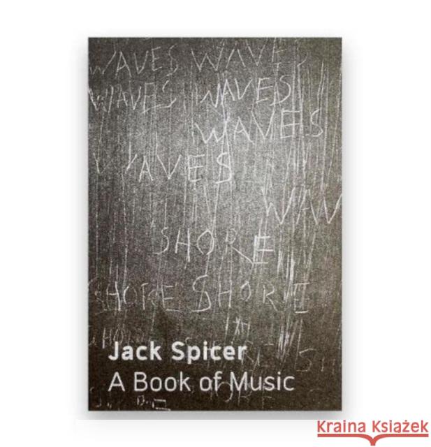 A Book of Music Jack Spicer 9781739364908