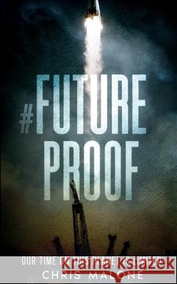 #FutureProof Chris Malone 9781739367527 Burton Mayers Books