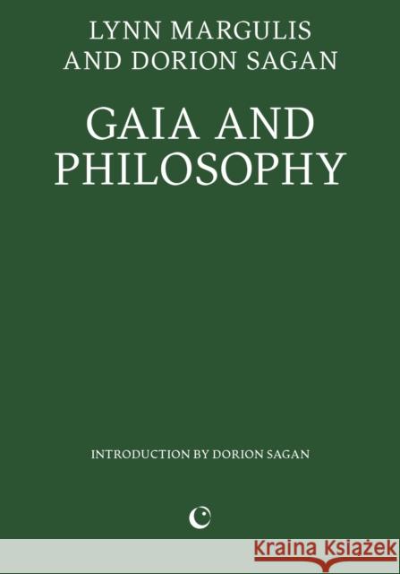 Gaia and Philosophy Dorion Sagan 9781739371760 Silver Press