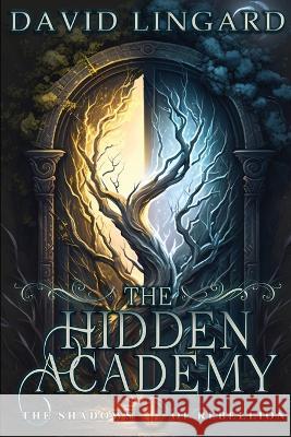 The Hidden Academy David Lingard   9781739386634