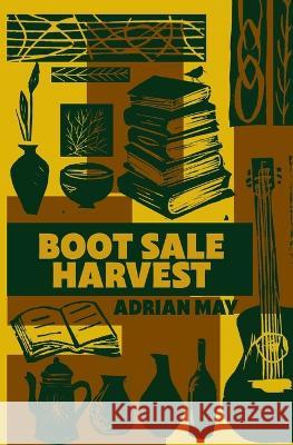 Boot Sale Harvest Adrian May Ken Worpole Ella Johnston 9781739403805