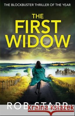 The First Widow Rob Starr 9781739410117