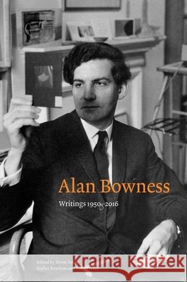 Alan Bowness: Writings Bowness, Alan 9781739469429 Art Publishing Inc.
