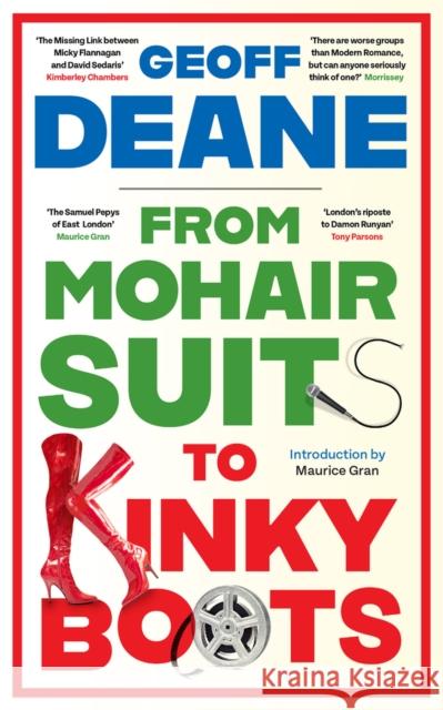 From Mohair Suits to Kinky Boots GeoffÂ Deane 9781739471637 Muswell Press