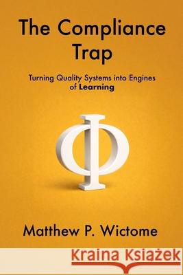 The Compliance Trap Matthew Wictome 9781739488062