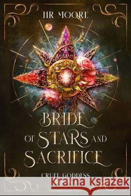 Bride of Stars and Sacrifice Hr Moore 9781739493899 Pinks Press