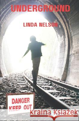 Underground Linda Nelson 9781739501235