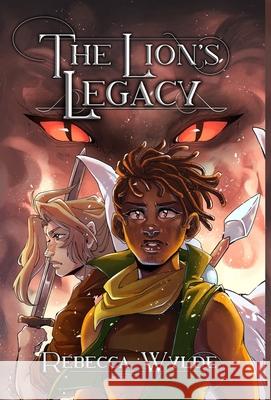 The Lion's Legacy Rebecca Wylde 9781739550653 Rebecca Wylde