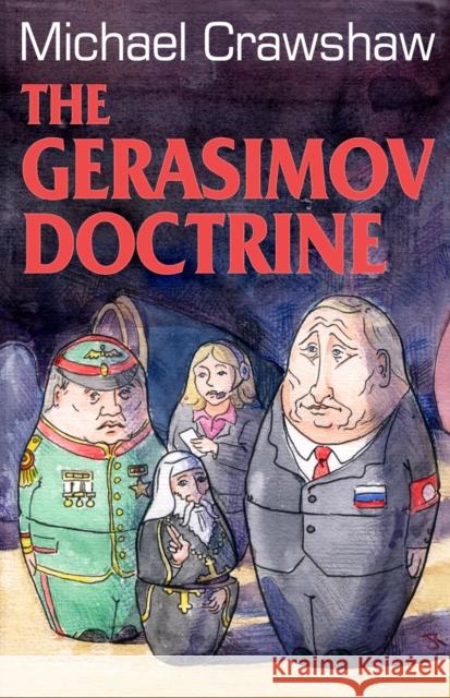 The Gerasimov Doctrine Michael Crawshaw 9781739572501