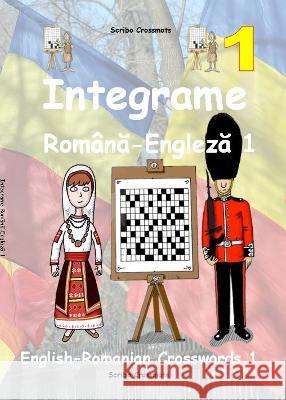 Integrame Română-Engleză 1: English-Romanian Crosswords 1 Keith Lucas 9781739580568 Scribo Puzzles Publishing Limited