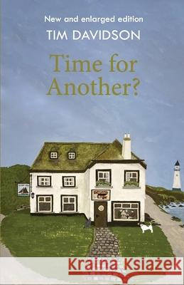 Time for Another? Timothy Davidson 9781739605070 Timothy James Davidson