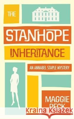 The Stanhope Inheritance Maggie Peck 9781739611101