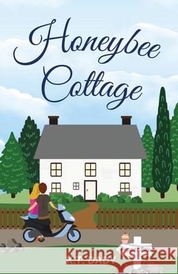 Honeybee Cottage K.T. Dady   9781739613617 K.T. Dady