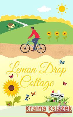 Lemon Drop Cottage K. T. Dady 9781739613631 K.T. Dady