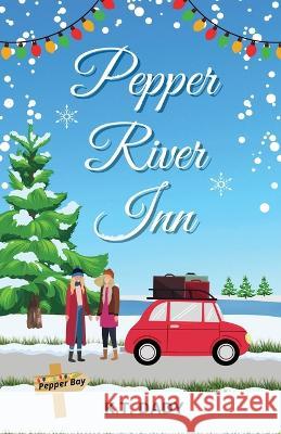 Pepper River Inn K.T. Dady   9781739613655 K.T. Dady