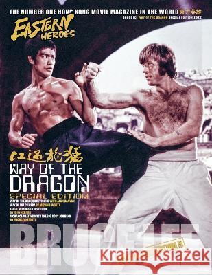 Eastern Heroes Bruce Lee Way of the dragon bumper issue Ricky Baker Timothy Hollingsworth  9781739615260 Eastern Heroes