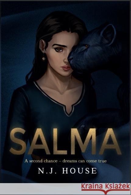 Salma: A second chance - dreams can come true N.J. HOUSE 9781739619701 Houseofwords Books