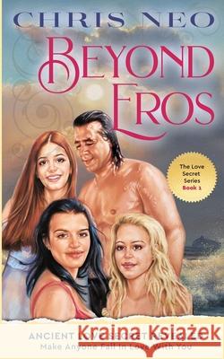 Beyond Eros Chris Neo 9781739630201 Ccng Ltd