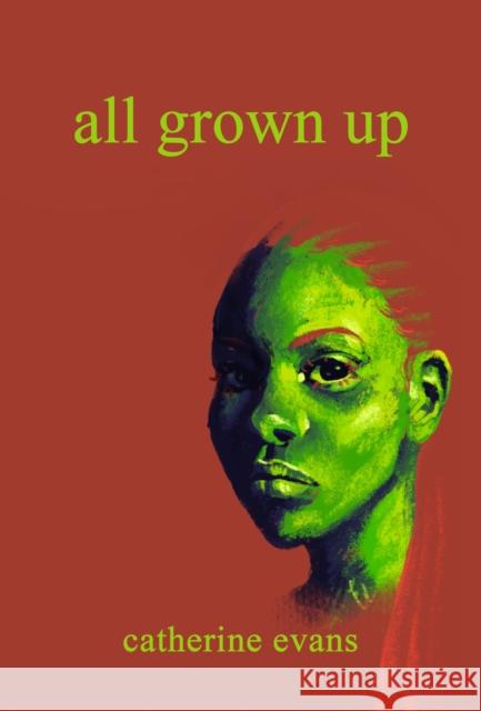 All Grown Up: A Dark and Damaging Romance Catherine (Founder, Inkspot Publishing) Evans 9781739630553 Inkspot Publishing