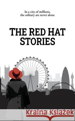 The Red Hat Stories Pauline O'Connor 9781739635626 Pauline O'Connor