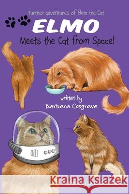 Elmo Meets the Cat from Space! Barbara Cosgrave Julie Sneeden 9781739641818