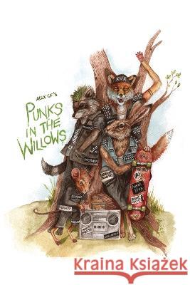 Punks In The Willows Alex Cf   9781739647773 Earth Island Books