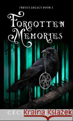 Forgotten Memories Cecilia Agetun   9781739648817