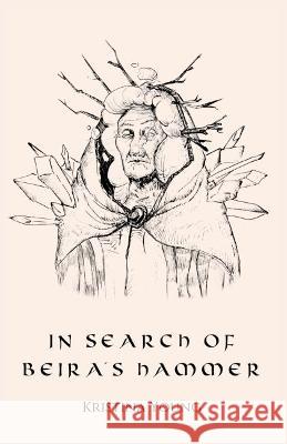 In Search of Beira's Hammer Kristina Young Marina Mensi Proofed 9781739653804