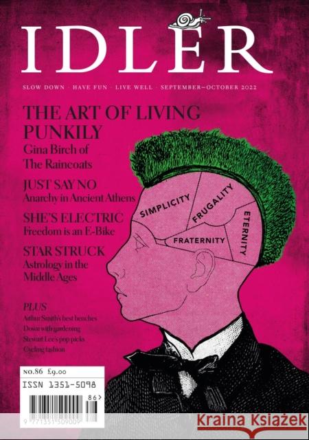 The Idler 86: The Art of Living Punkily Tom Hodgkinson 9781739660819 Idler Books