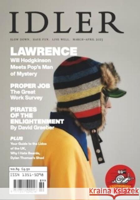 Idler 89: Lawrence, Pop's Man of Mystery Tom Hodgkinson 9781739660840