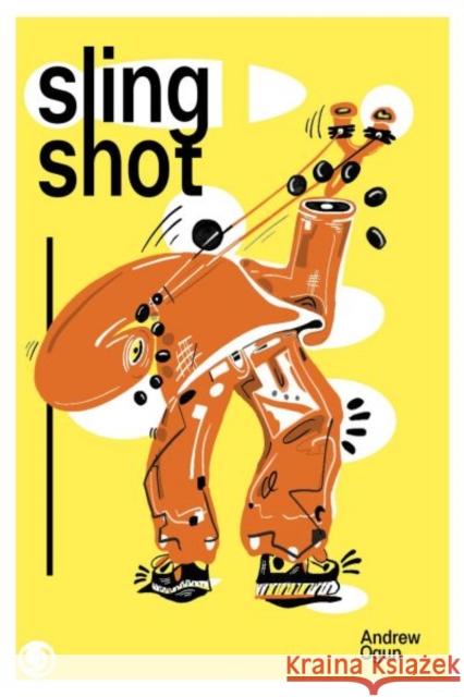 Slingshot Andrew Ogun 9781739660956