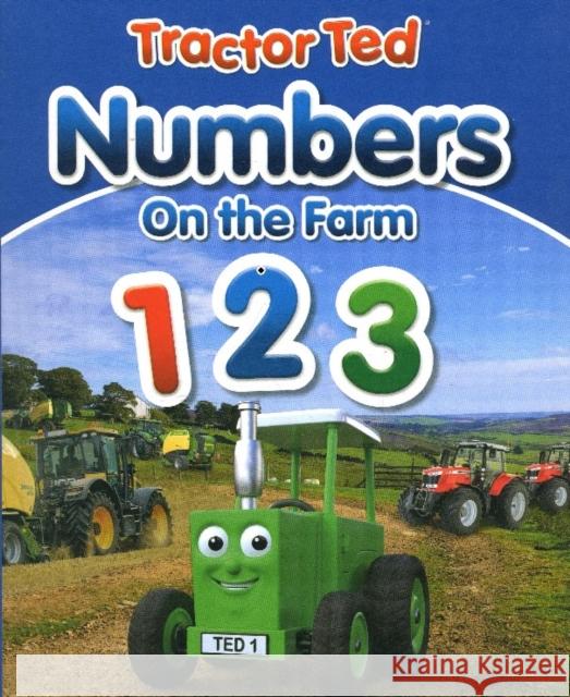 Tractor Ted Numbers on the Farm alexandra heard 9781739684051 Tractorland Ltd