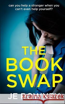 The Book Swap J E Rowney   9781739689926 Little Fox Publishing