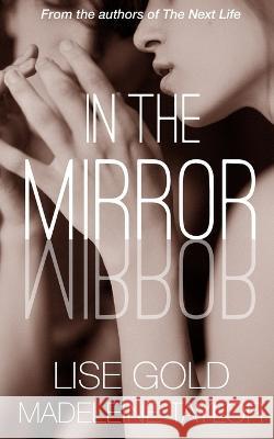 In the Mirror Madeleine Taylor Lise Gold 9781739724023 Lise Gold Books