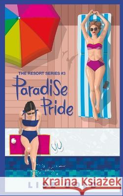 Paradise Pride Lise Gold 9781739724047 Lise Gold Books