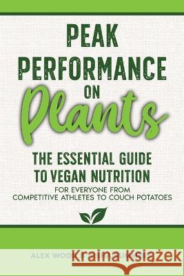 Peak Performance on Plants Aisha Summers 9781739737047