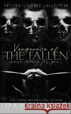 Vengeance of the Fallen Dani René 9781739755690 Dani Rene Books